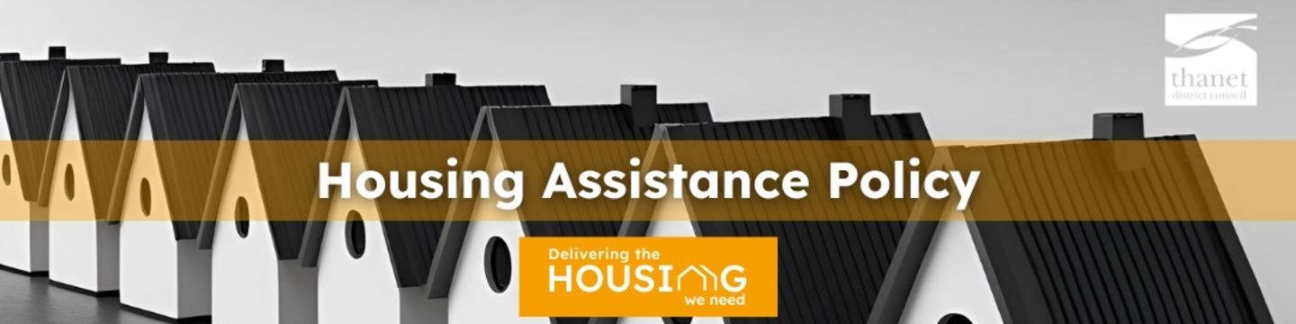 Housing Assistance Policy text on orange background with Thanet District Council logo