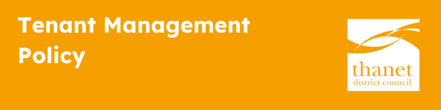 Orange background with the Thanet District Council logo. White text reads: Tenancy Management Policy.