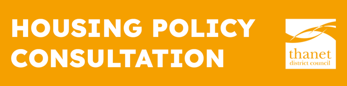 Housing Policy Consultation and Thanet District Council logo