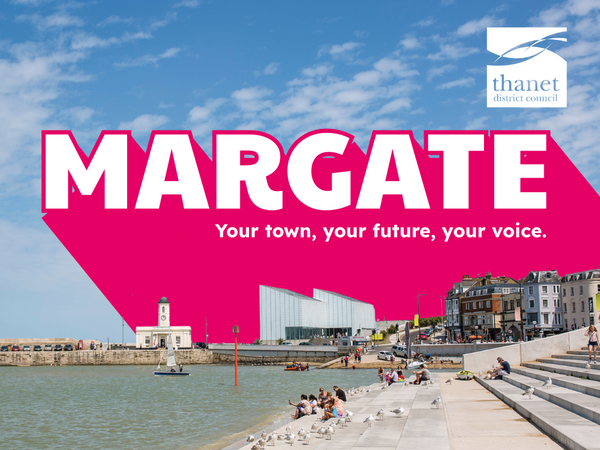 A scenic view of Margate seafront with people on the steps. Large pink text reads "MARGATE: Your town, your future, your voice."
